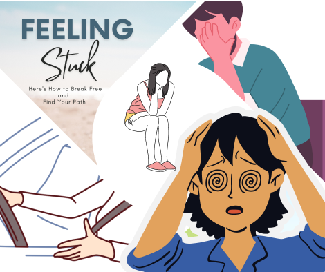 Feeling Stuck? Here's How to Break Free and Find Your Path